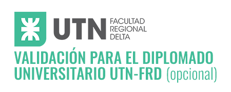 Validación para el Diplomado Universitario UTN FRD (Opcional)