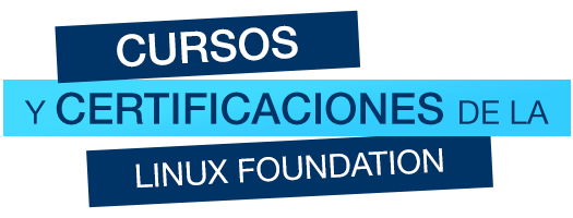 CURSOS Y CERTIFICACIONES DE LA LINUX FOUNDATION