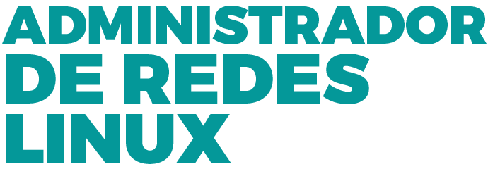 ADMINISTRADOR DE REDES LINUX