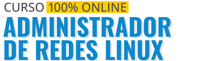 Curso Administrador de Redes Linux